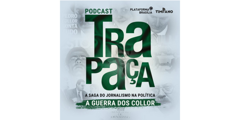 Trapaças de Fernando Collor inspiram reportagem em podcast