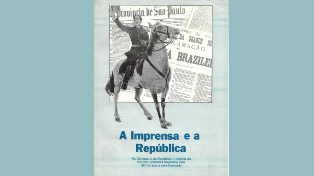 A Imprensa e a República - mais do que palavras